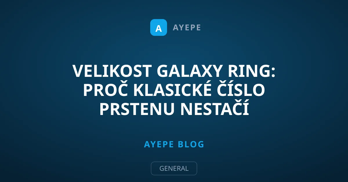 Velikost Galaxy Ring: Proč klasické číslo prstenu nestačí
